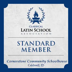 Classical Latin School Association Standard Member badge for Cornerstone Community Schoolhouse, Caldwell, ID